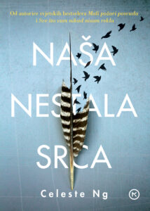 Celeste Ng - Naša nestala srca
