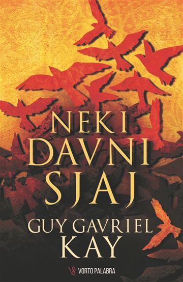 Guy Gavriel Kay - Neki davni sjaj